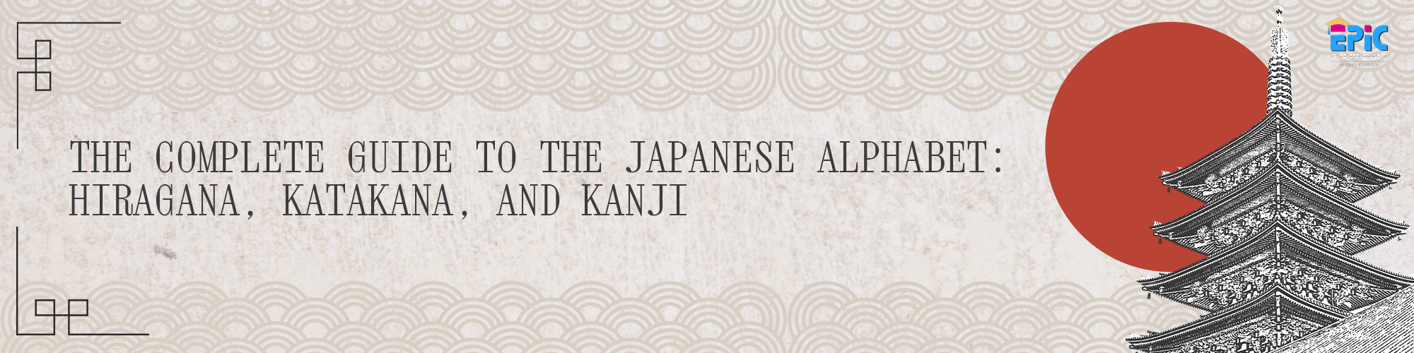 The Complete Guide to the Japanese Alphabet: Hiragana, Katakana, and Kanji